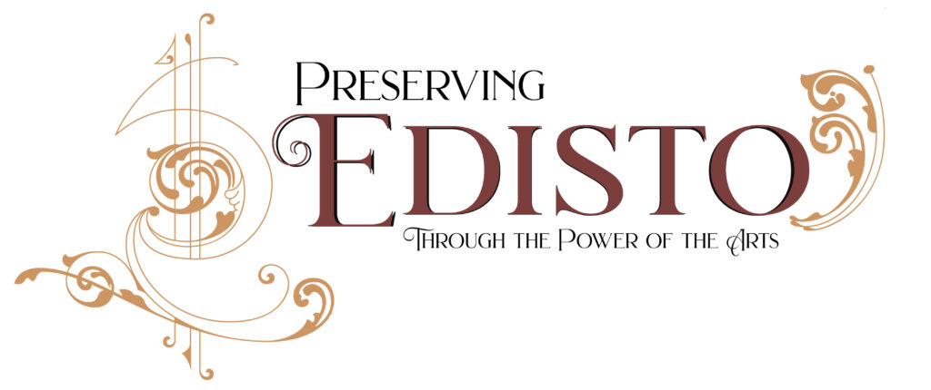 Preserving Edisto Through the Power of the Arts